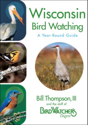Wisconsin Bird Watching (book) <br>by Bill Thompson